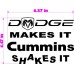 DODGE MAKES IT